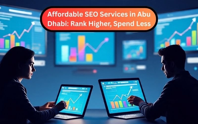 Professionals analyzing digital graphs and charts on multiple screens, symbolizing affordable SEO services in Abu Dhabi that improve rankings and save costs.